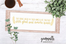 Load image into Gallery viewer, Break Bread with Glad and Sincere Hearts Act 2:46 Design