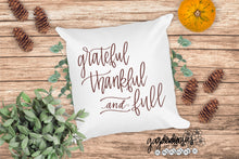 Load image into Gallery viewer, Grateful Thankful and Full SVG Cut File