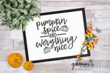 Load image into Gallery viewer, Pumpkin Spice and Everything Nice SVG Cut File