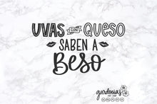 Load image into Gallery viewer, Uvas con Queso Saben a Beso SVG Cut File