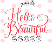 Load image into Gallery viewer, Hello Beautiful SVG Cut File
