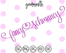 Load image into Gallery viewer, Fancy Schmancy SVG Cut File