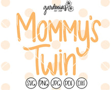Load image into Gallery viewer, Mommy's Twin SVG Cut File