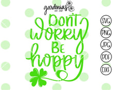 Load image into Gallery viewer, Don't Worry Be Hoppy SVG Cut File