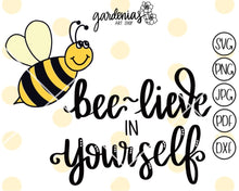 Load image into Gallery viewer, Beelieve in Yourself SVG Cut File