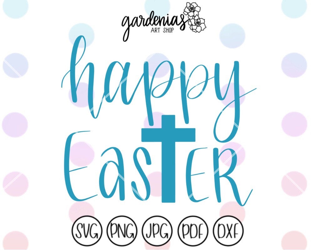 Happy Easter Cross SVG Cut File – Gardenias Art Shop
