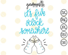 Load image into Gallery viewer, It's Five O'clock Somewhere Baby Bottles SVG Cut File