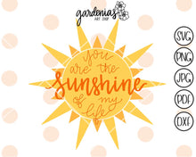 Load image into Gallery viewer, You are the Sunshine of my Life SVG Cut File
