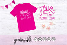 Load image into Gallery viewer, Glitter is my Favorite Color SVG Cut File