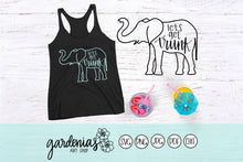 Load image into Gallery viewer, Let's Get Trunk Elephant SVG Cut File
