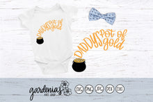 Load image into Gallery viewer, Daddy's Pot of Gold SVG Cut File