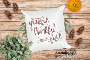 Grateful Thankful and Full SVG Cut File