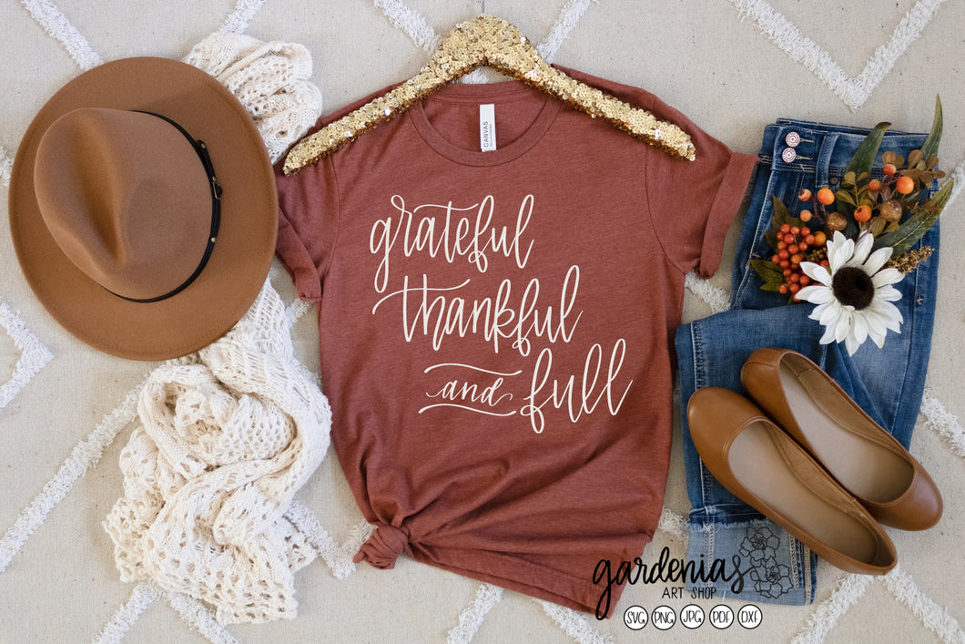 Grateful Thankful and Full SVG Cut File