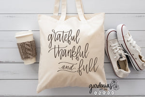 Grateful Thankful and Full SVG Cut File