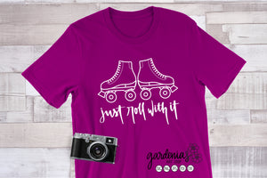 Just Roll With It - Roller Skates SVG Cut File