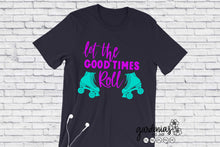 Load image into Gallery viewer, Let the Good Times Roll - Roller Skates SVG Cut File
