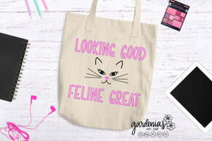 Looking Good Feline Great (No Outline) SVG Cut File