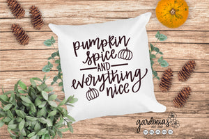 Pumpkin Spice and Everything Nice SVG Cut File