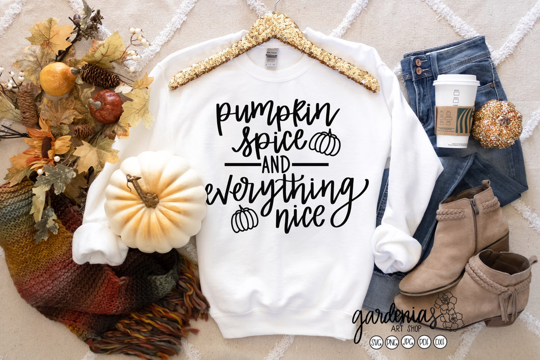 Pumpkin Spice and Everything Nice SVG Cut File