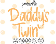 Load image into Gallery viewer, Daddy&#39;s Twin SVG Cut File
