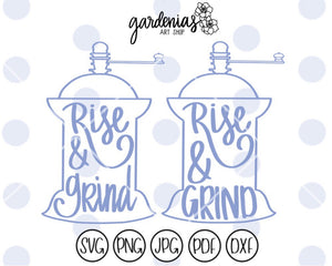 Rise and Grind SVG Cut File