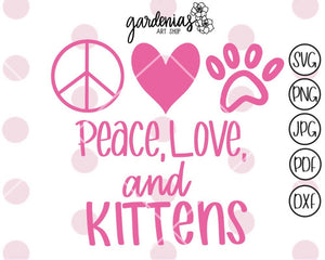 Peace Love Kittens SVG Cut File