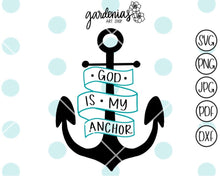 Load image into Gallery viewer, God is my Anchor SVG Cut File
