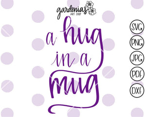 Hug in a Mug SVG Cut File