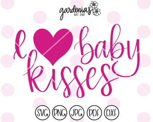 Baby Kisses SVG Cut File