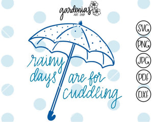 Rainy Days are for Cuddling SVG Cut File