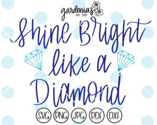 Load image into Gallery viewer, Shine Bright like a Diamond SVG Cut File
