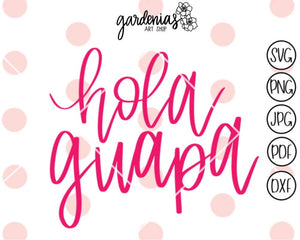 Hola Guapa SVG Cut File