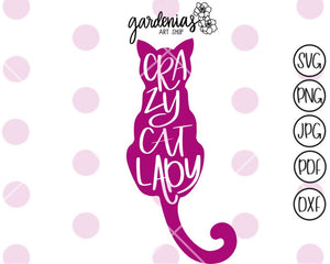 Crazy Cat Lady SVG Cut File