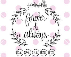 Forever and Always SVG Cut File