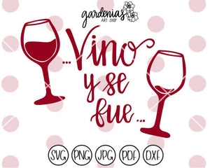 Vino y se fue SVG Cut File