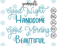 Load image into Gallery viewer, Good Morning Beautiful and Good Night Handsome SVG Cut Files
