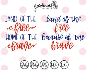 Land of the Free Home of the Brave SVG Cut File