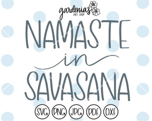 Namaste in Savasana SVG Cut File