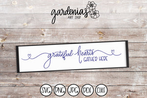 Grateful Hearts Gather Here SVG Cut File