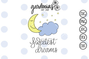 Sweetest Dreams SVG Cut File