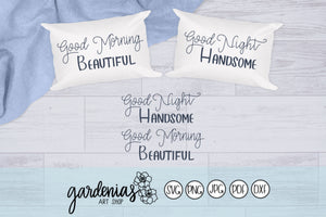 Good Morning Beautiful and Good Night Handsome SVG Cut Files