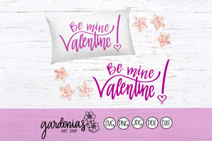 Be Mine Valentine SVG Cut File