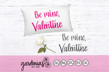 Load image into Gallery viewer, Be Mine Valentine SVG Cut File
