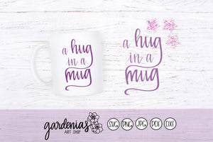 Hug in a Mug SVG Cut File