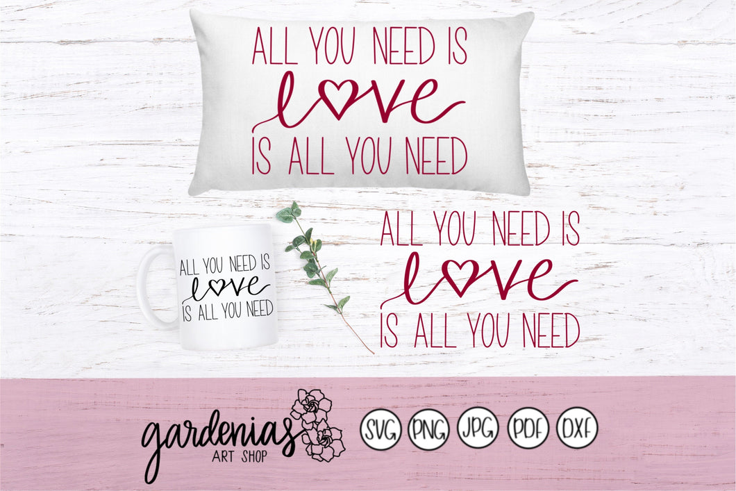 All You Need is Love SVG Cut File