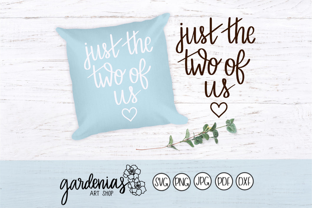 Just the Two of Us SVG Cut File