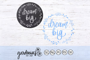 Dream Big SVG Cut File