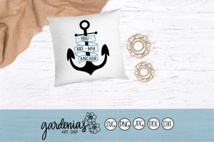 You Are My Anchor SVG Cut File