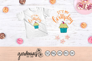 It's My Birthday Cupcake SVG Cut File