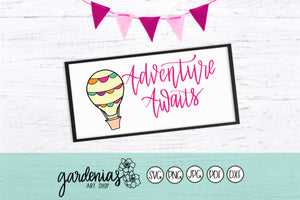 Adventure Awaits Hot Air Balloon SVG Cut File